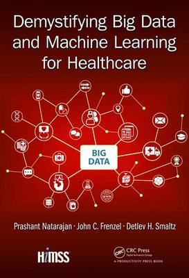 Picture of Demystifying Big Data and Machine Learning for Healthcare