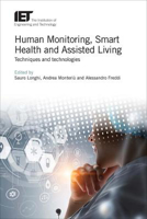 Picture of Human Monitoring, Smart Health and Assisted Living: Techniques and technologies