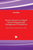 Picture of Recent Advances in Digital System Diagnosis and Management of Healthcare