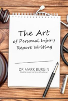 Picture of The Art of Personal Injury Report Writing