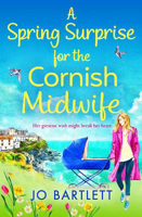 Picture of A Spring Surprise For The Cornish Midwife: The BRAND NEW instalment in the top 10 bestselling Cornish Midwives series for 2022