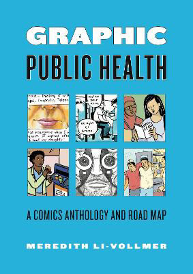 Picture of Graphic Public Health: A Comics Anthology and Road Map