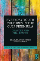 Picture of Everyday Youth Cultures in the Gulf Peninsula: Changes and Challenges