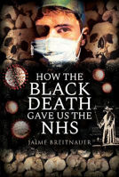 Picture of How the Black Death Gave Us the NHS