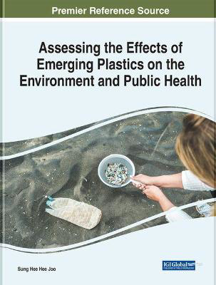 Picture of Assessing the Effects of Emerging Plastics on the Environment and Public Health