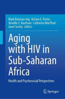 Picture of Aging with HIV in Sub-Saharan Africa: Health and Psychosocial Perspectives