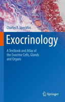 Picture of Exocrinology: A Textbook and Atlas of the Exocrine Cells, Glands and Organs