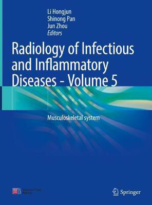 Picture of Radiology of Infectious and Inflammatory Diseases - Volume 5: Musculoskeletal system