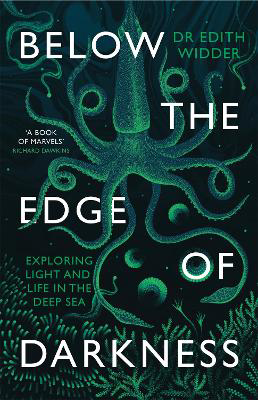 Picture of Below the Edge of Darkness: Exploring Light and Life in the Deep Sea