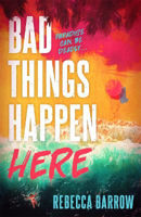 Picture of Bad Things Happen Here