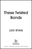 Picture of These Twisted Bonds