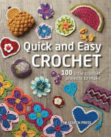 Picture of Quick and Easy Crochet: 100 Little Crochet Projects to Make