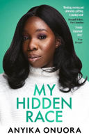 Picture of My Hidden Race: Anyika Onuora