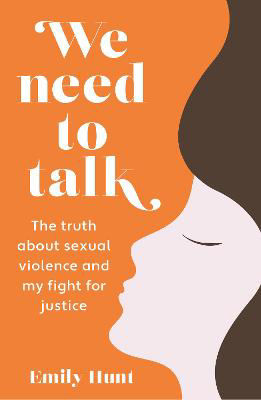 Picture of We Need to Talk: The Truth about Sexual Violence and My Fight for Justice