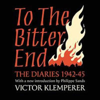 Picture of To The Bitter End: The Diaries of Victor Klemperer 1942-45