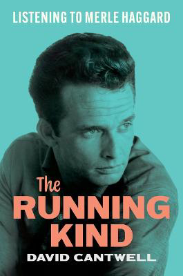 Picture of The Running Kind: Listening to Merle Haggard