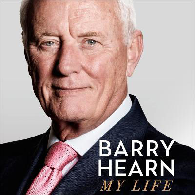 Picture of Barry Hearn: My Life: Knockouts, Snookers, Bullseyes, Tight Lines and Sweet Deals