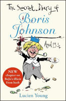 Picture of The Secret Diary of Boris Johnson Aged 131/4