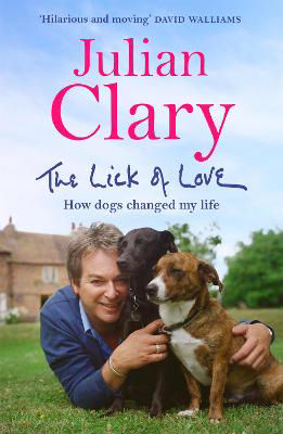 Picture of The Lick of Love: How dogs changed my life