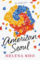 Picture of American Seoul: A Memoir