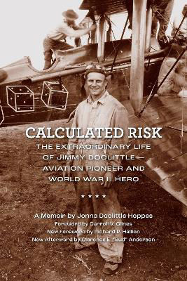 Picture of Calculated Risk: The Extraordinary Life of Jimmy Doolittle-Aviation Pioneer and World War II Hero