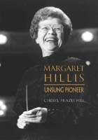 Picture of Margaret Hillis: Unsung Pioneer