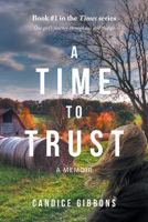 Picture of A Time to Trust: A Memoir