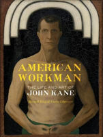 Picture of American Workman: The Life and Art of John Kane