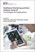 Picture of Healthcare Monitoring and Data Analysis using IoT: Technologies and applications