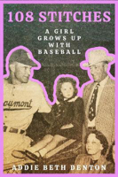 Picture of 108 Stitches: A Girl Grows Up With Baseball