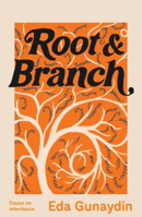 Picture of Root & Branch: Essays on inheritance