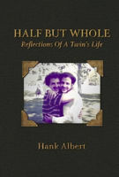 Picture of Half But Whole: Refections OF A Twin's Life