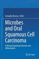 Picture of Microbes and Oral Squamous Cell Carcinoma: A Network Spanning Infection and Inflammation