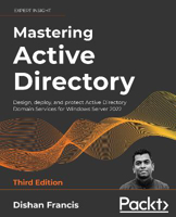 Picture of Mastering Active Directory: Design, deploy, and protect Active Directory Domain Services for Windows Server 2022, 3rd Edition
