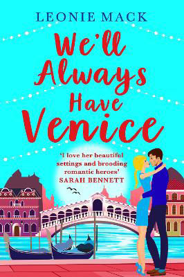 Picture of We'll Always Have Venice: Escape to Italy with Leonie Mack for the perfect feel-good read for 2022