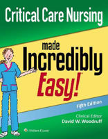 Picture of Critical care nursing made incredibly easy