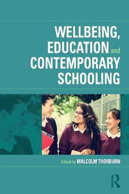 Picture of Wellbeing, Education and Contemporary Schooling