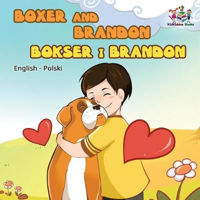 Picture of Boxer and Brandon (English Polish children's book): Polish Kids Book