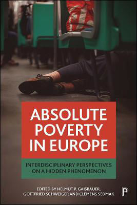 Picture of Absolute Poverty in Europe: Interdisciplinary Perspectives on a Hidden Phenomenon