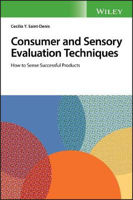 Picture of Consumer and Sensory Evaluation Techniques: How to Sense Successful Products