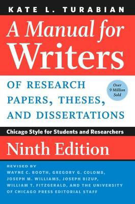 Picture of A Manual for Writers of Research Papers, Theses, and Dissertations, Ninth Edition: Chicago Style for Students and Researchers