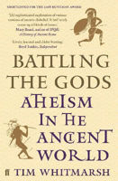 Picture of Battling the Gods: Atheism in the Ancient World