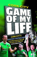 Picture of Cork City Game of my Life