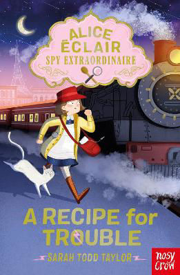 Picture of Alice Eclair, Spy Extraordinaire! A Recipe for Trouble