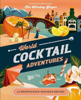 Picture of World Cocktail Adventures: 40 Destination-inspired Drinks