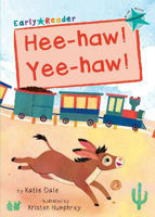 Picture of Hee-haw! Yee-haw!: (Turquoise Early Reader)