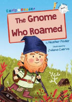 Picture of The Gnome Who Roamed: (White Early Reader)