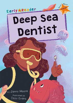 Picture of Deep Sea Dentist: (Orange Early Reader)