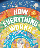Picture of How Everything Works: From Brain Cells to Black Holes