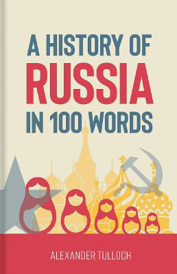 Picture of A History of Russia in 100 Words